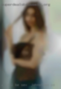 I will be looking to suck hung sex in Johnstown, PA guys.