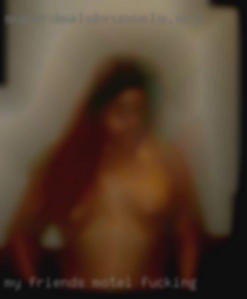 My friends call in motel fucking me Frenchie.